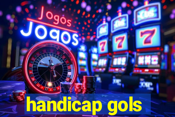 handicap gols